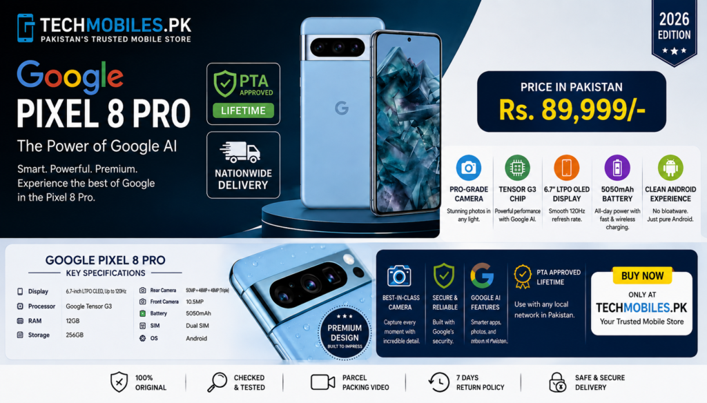 Google Pixel 8 Pro Price in Pakistan 2026 – PTA Approved
